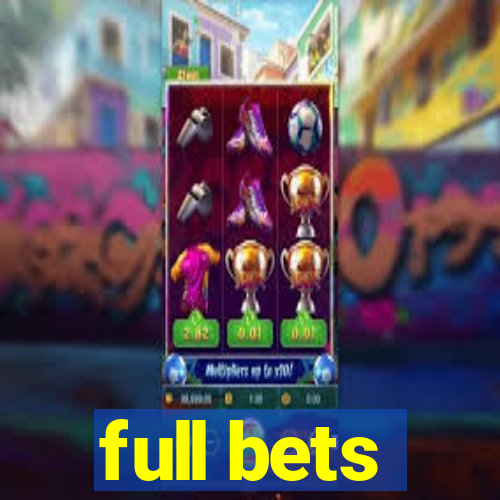 full bets