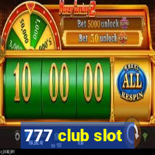 777 club slot