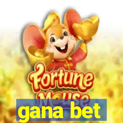 gana bet