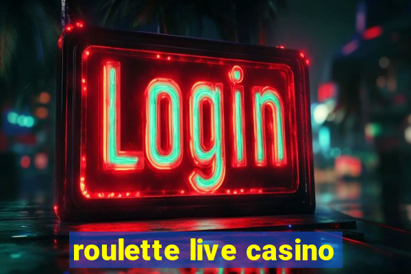 roulette live casino