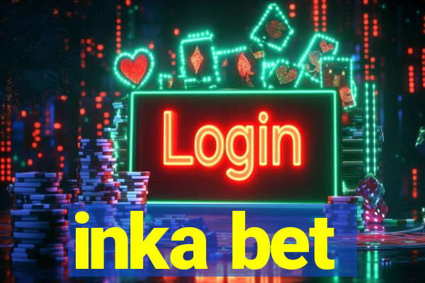 inka bet