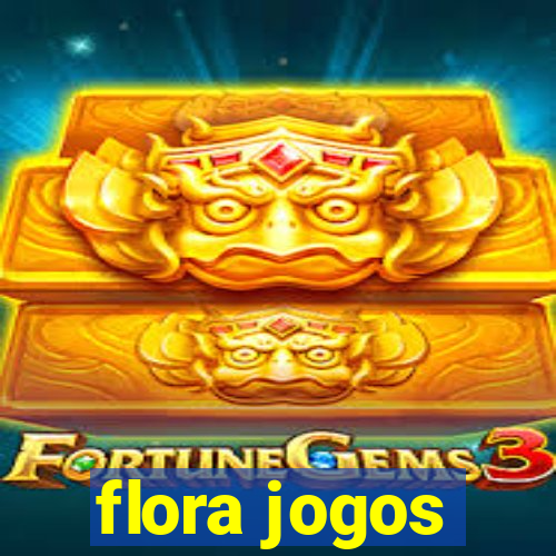 flora jogos