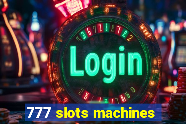 777 slots machines