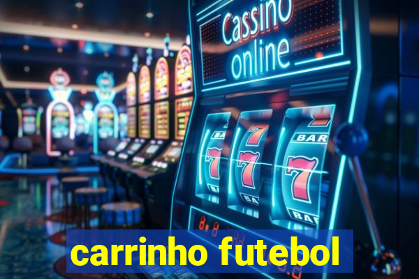 carrinho futebol