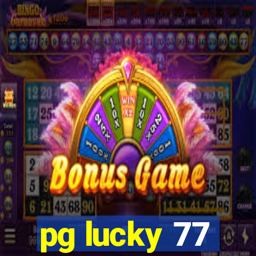 pg lucky 77