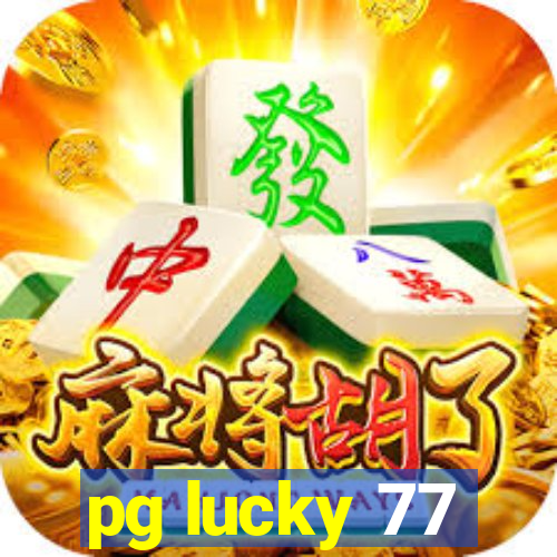 pg lucky 77