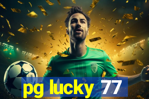 pg lucky 77