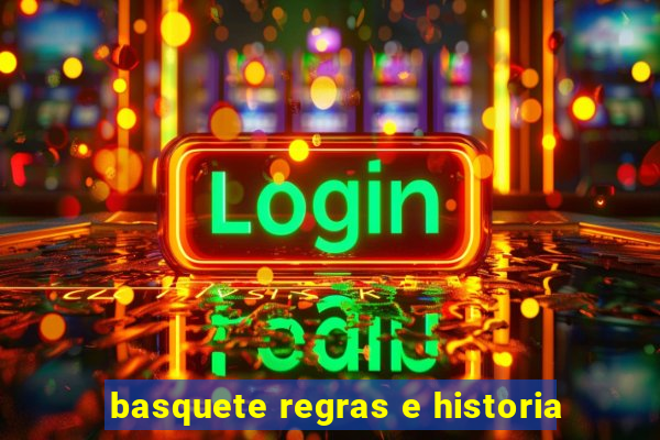 basquete regras e historia