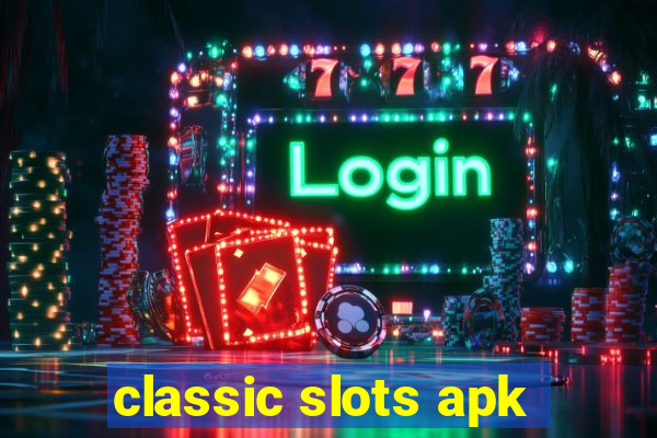 classic slots apk