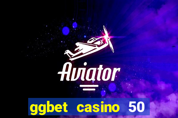 ggbet casino 50 free spins