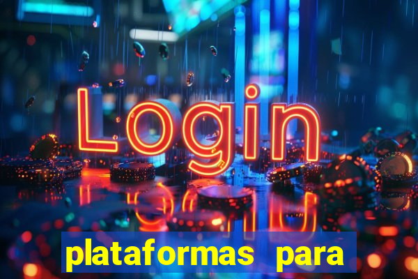 plataformas para jogar tigrinho