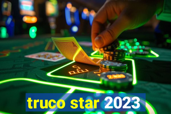 truco star 2023