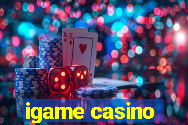 igame casino