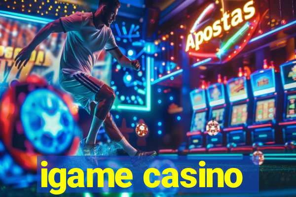 igame casino