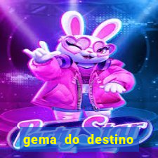 gema do destino c贸digos 2024