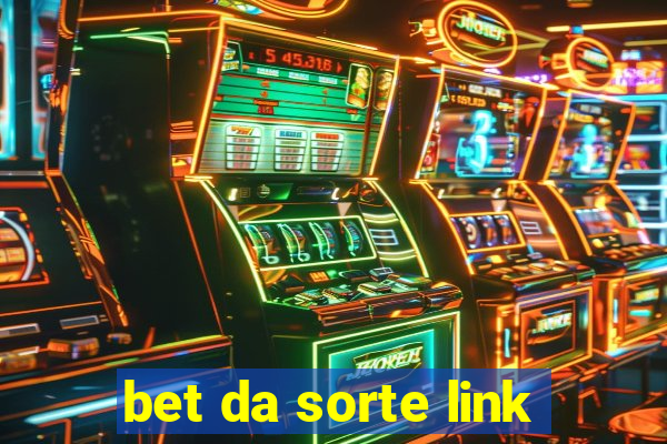 bet da sorte link