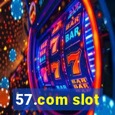 57.com slot