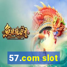 57.com slot