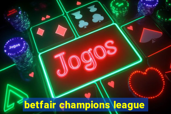 betfair champions league