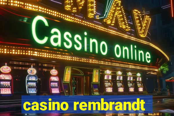 casino rembrandt