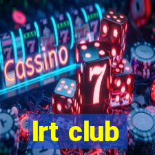 lrt club