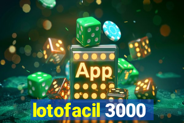 lotofacil 3000