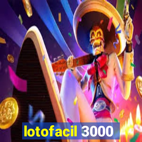 lotofacil 3000