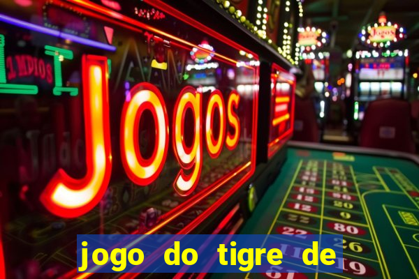 jogo do tigre de 1 real