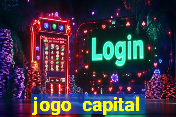 jogo capital download mobile