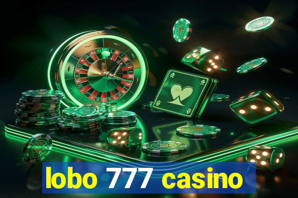 lobo 777 casino