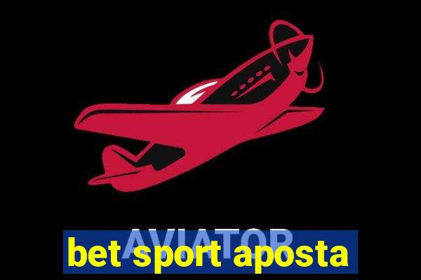 bet sport aposta