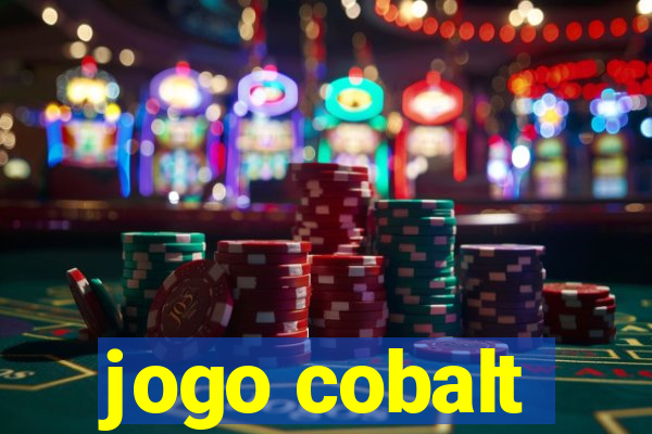 jogo cobalt