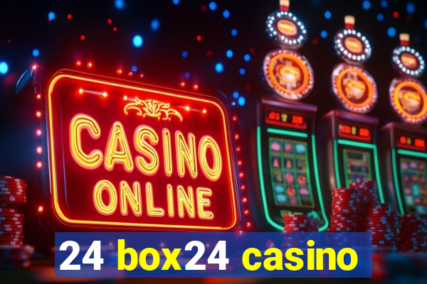 24 box24 casino