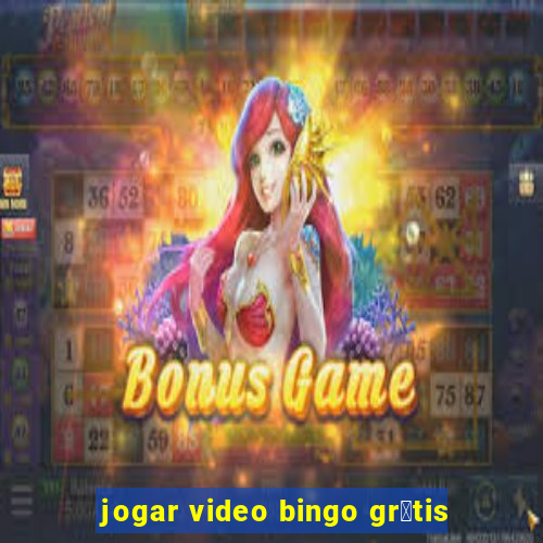 jogar video bingo gr谩tis