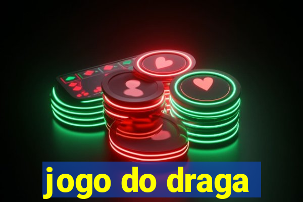 jogo do draga