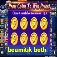 beamitik beth