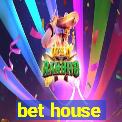 bet house