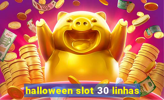 halloween slot 30 linhas