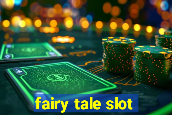 fairy tale slot