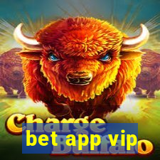 bet app vip