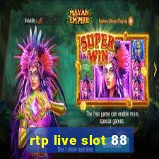 rtp live slot 88