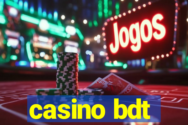 casino bdt