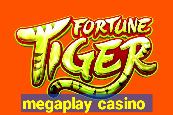 megaplay casino