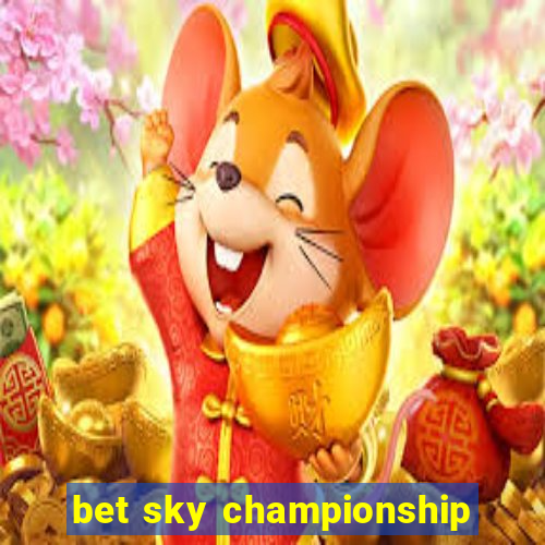 bet sky championship