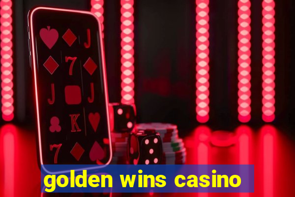 golden wins casino