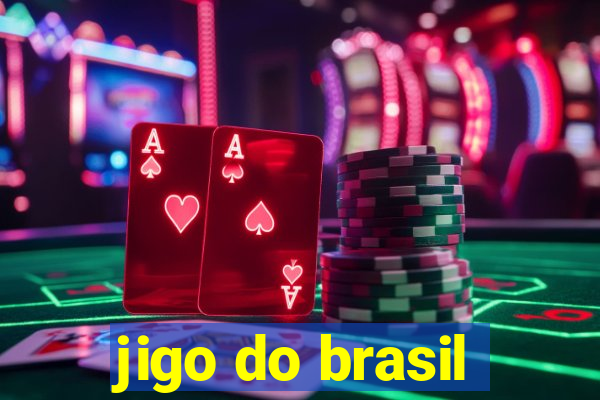 jigo do brasil