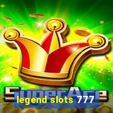 legend slots 777