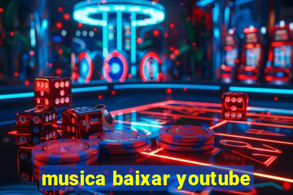 musica baixar youtube