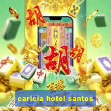 caricia hotel santos