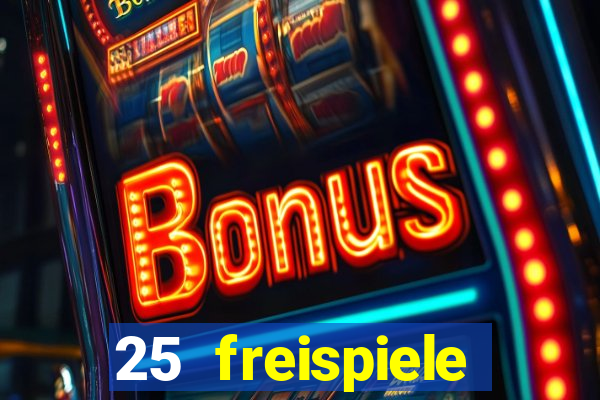 25 freispiele online casino